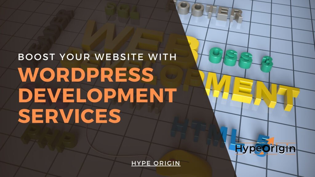 Boost Your Website’s Performance with Cutting-Edge WordPress Development Services