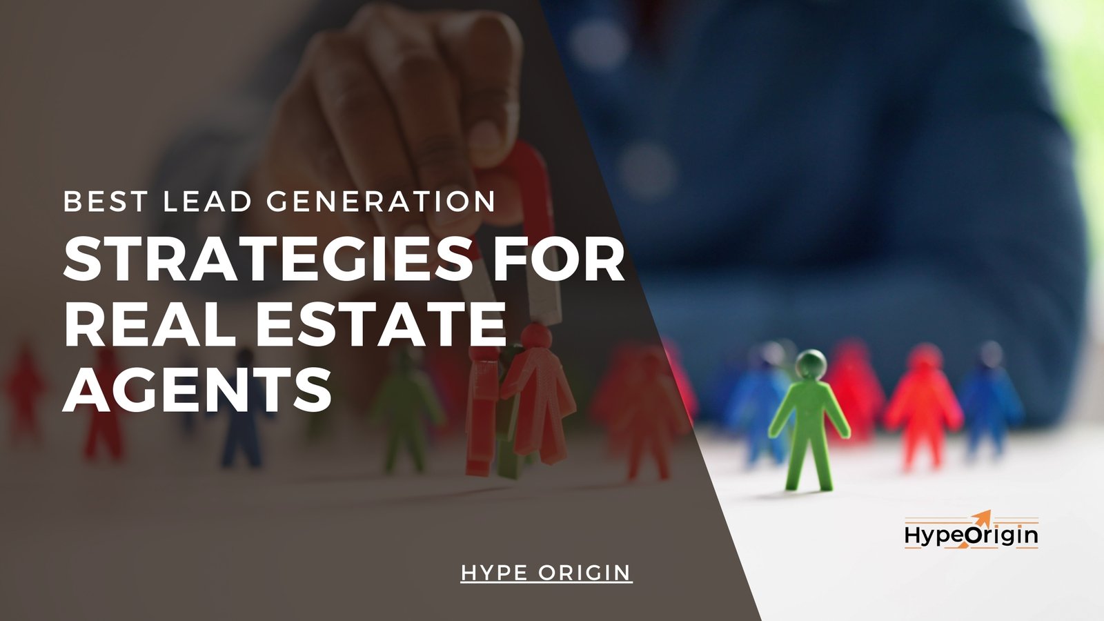 Best Lead Generation Strategies for Real Estate Agents